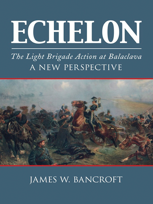 Title details for Echelon by James W Bancroft - Available